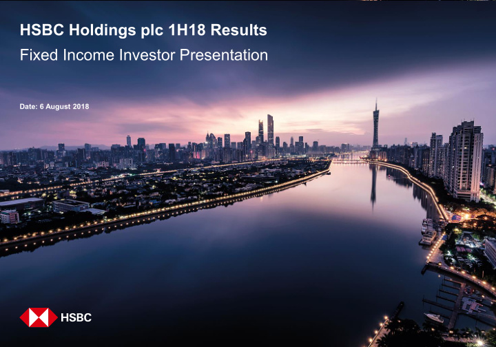 hsbc holdings plc 1h18 results fixed income investor
