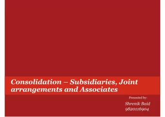 Presented by:  Slide 2  Establishes principles for the presentation and preparation of consolidated