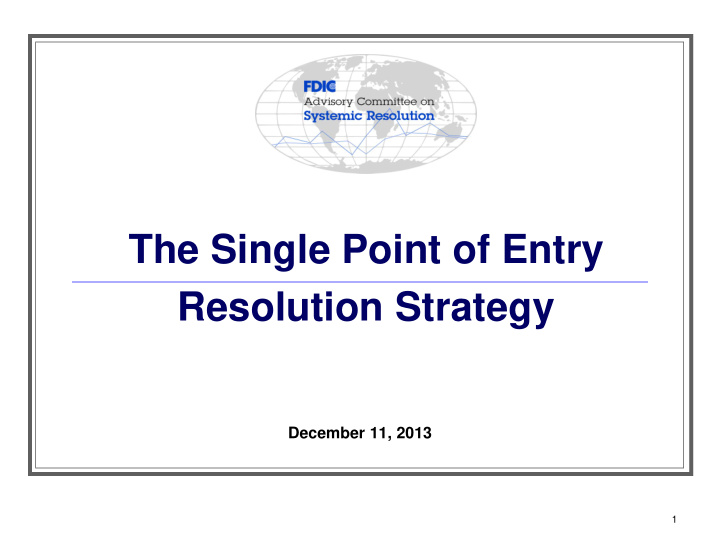 the single point of entry resolution strategy