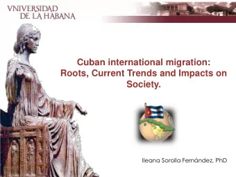 Roots, Current Trends and Impacts on  Society.  Ileana Sorolla Fernndez, PhD  St. Christopher of