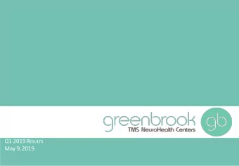 May 9,2019  CAUTIONARY NOTE REGARDING FORWARD-LOOKING STATEMENTS Some of the information contained