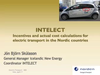 INTELECT  Incentives and actual cost calculations for  electric transport in the Nordic countries