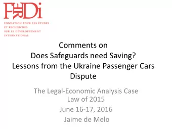 Does Safeguards need Saving?  Lessons from the Ukraine Passenger Cars  Dispute  The Legal-Economic