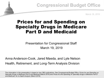 Congressional Budget Office  March 19, 2019  Prices for and Spending on  Specialty Drugs in