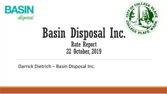 Basin Disposal Inc.  Rate Report  22 October, 2019  Darrick Dietrich  Basin Disposal Inc.