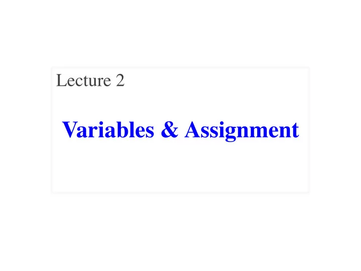 variables assignment announcements for today