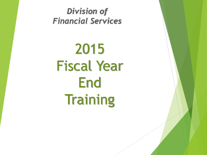 2015 fiscal year end training presenters