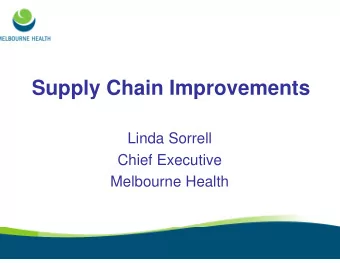 Supply Chain  Improvements  Linda S  Sorrell  Chief Ex  Chief Ex  xecutive  xecutive  Melbourn  ne