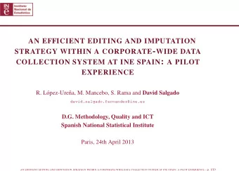 Some Preliminaries Main goal: to streamline subprocess 5.3 of GSBPM (Review, validate &amp;  edit,