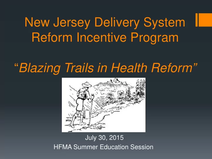 new jersey delivery system reform incentive program