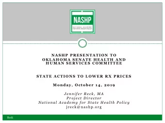 OK LAHOM A SENAT E HEALT H AND  HU M A N SERVIC ES C OM M IT T EE  ST A T E A C T IONS T O LOWER RX