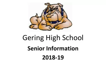 Gering High School  Senior Information  2018-19  Graduation Requirements   Minimum Total Credits
