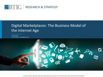 Digital Marketplaces: The Business Model of  the Internet Age  Marvin Fong, CFA  E-Commerce
