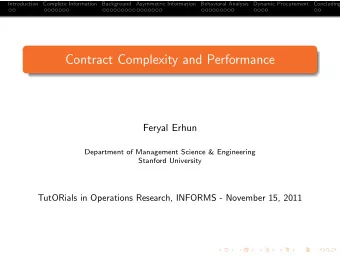 Contract Complexity and Performance  .  .  Feryal Erhun  Department of Management Science &amp;
