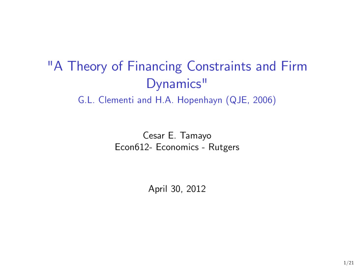 a theory of financing constraints and firm dynamics