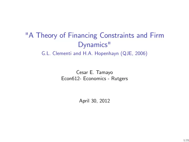 a theory of financing constraints and firm dynamics