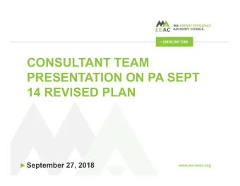 CONSULTANT TEAM  PRESENTATION ON PA SEPT  14 REVISED PLAN  September 27, 2018  AGENDA