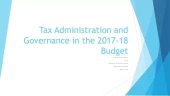 Governance in the 2017-18  Budget  Presented by Colin Bullock  At the  Department of Economics