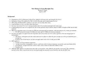 New Mexicos Gross Receipts Tax  Thomas F. Pogue  April 4, 2007  Background  Originated in