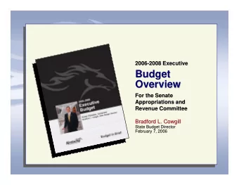 Budget  Budget  Overview  Overview  For the Senate  For the Senate  Appropriations and