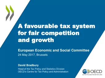 A favour  A  ourable  ble tax sys  tax system  tem  for  or fair competition  air competition  and