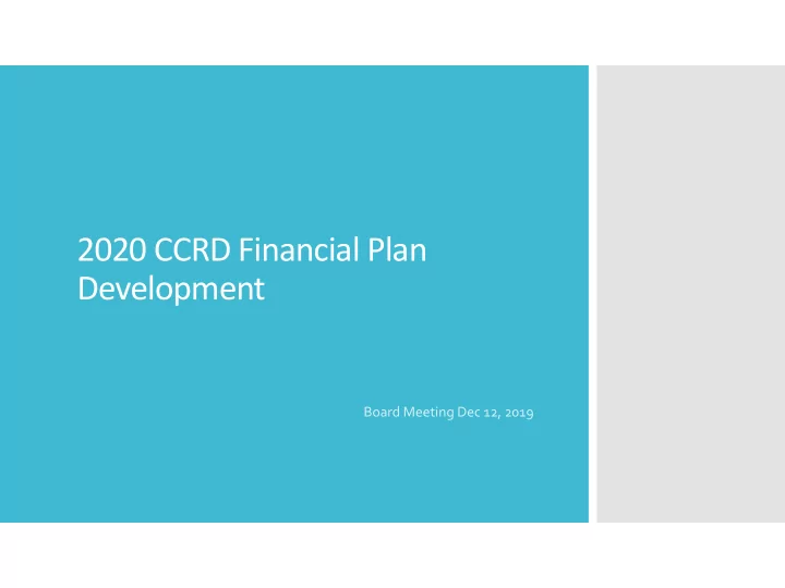 2020 ccrd financial plan