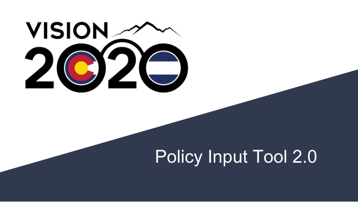 policy input tool 2 0