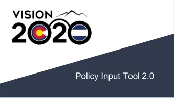 Policy Input Tool 2.0  The Network:  The Network:  What is  What is  In 2015, several groups came