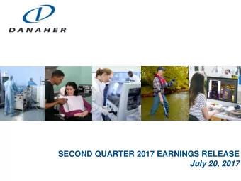SECOND QUARTER 2017 EARNINGS RELEASE  July 20, 2017  Forward Looking Statements  Statements in this