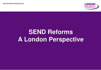 A London Perspective  The reforms  Leading together - re-designing public services and