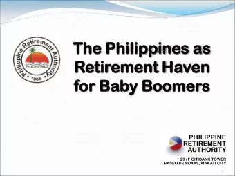 The Ph  Philippine  ppines  s as  s  Retir  tirement  ement Haven  n  for  r Baby  y Boomer  mers