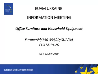 EU  EUAM U  UKR  KRAINE  INFORMATION MEETING  Office Furniture and Household Equipment