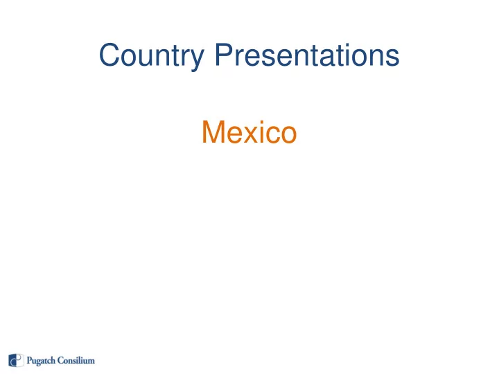 country presentations mexico mexico s pharmaceutical dna