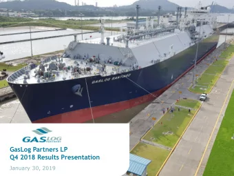 GasLog Partners LP  Q4 2018 Results Presentation  January 30, 2019  2  Forward-Looking Statements