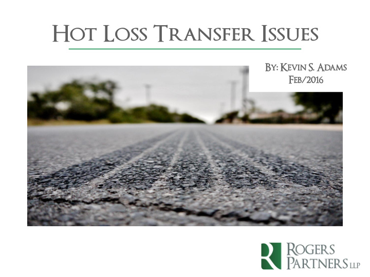hot loss transfer issues
