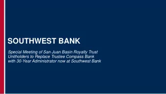 SOUTHWEST BANK  Special Meeting of San Juan Basin Royalty Trust  Unitholders to Replace Trustee