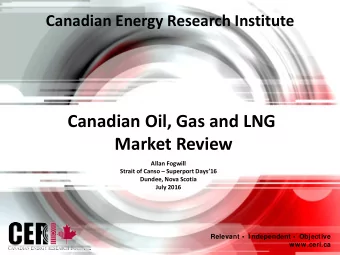 Canadian Oil, Gas and LNG  Market Review  Allan Fogwill  Strait of Canso  Superport Days16