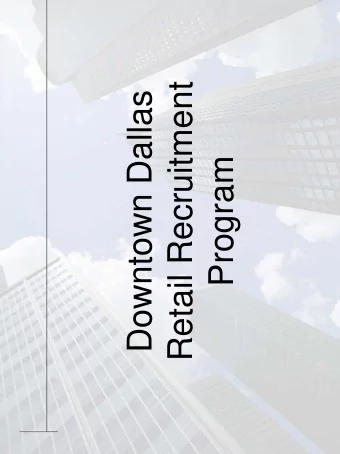 Retail Recruitment  Downtown Dallas  Program  The Downtown  Retail Core Area  (also referred to as