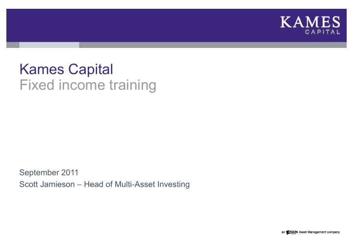 kames capital fixed income training