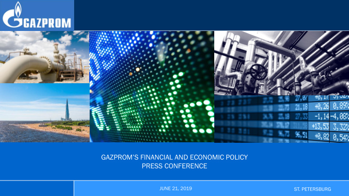 gazprom s financial and economic policy press conference