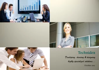 Technidex  Developing, devising &amp; designing  highly specialized solutions  October 2012