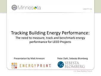 Tracking Building Energy Performance:  The need to measure, track and benchmark energy  performance