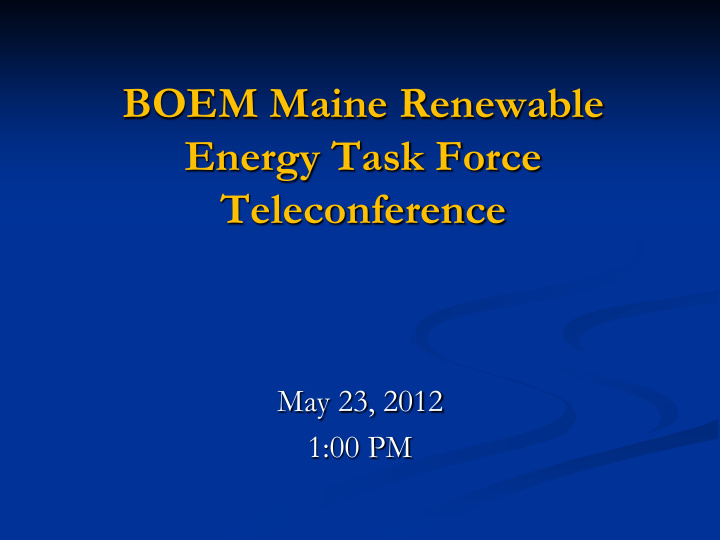 boem maine renewable energy task force teleconference