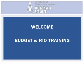 WELCOME  BUDGET &amp; RIO TRAINING  M  PLEASE NOTE:  A  Registration Sign-In  In  N  Please Sign-In