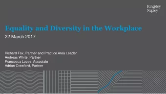 Equality and Diversity in the Workplace  22 March 2017  Richard Fox, Partner and Practice Area