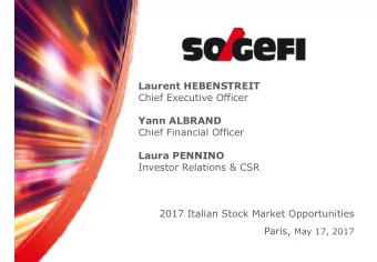 Laurent HEBENSTREIT  Chief Executive Officer  Yann ALBRAND  Chief Financial Officer  Laura PENNINO