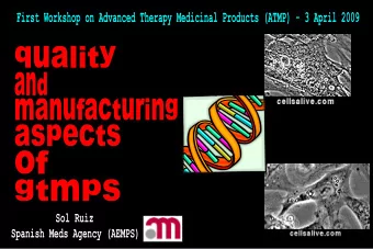 New proposal from the EC:  Gene therapy medicinal product means a biological medicinal product