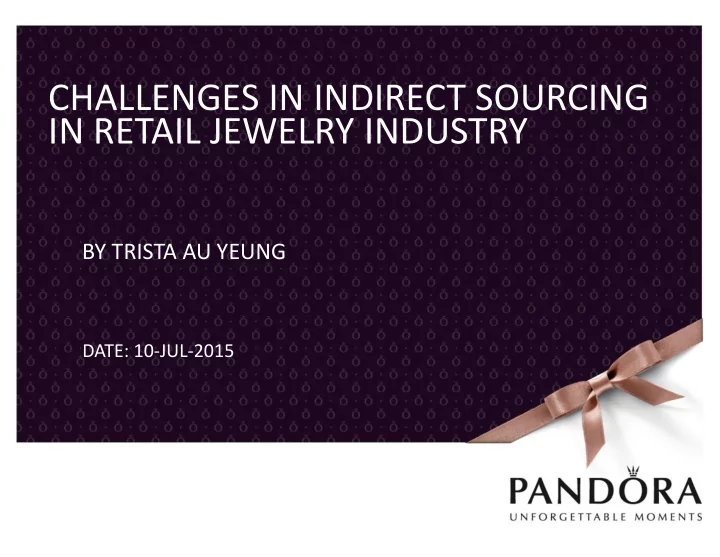 challenges in indirect sourcing in retail jewelry industry
