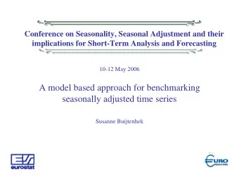 A model based approach for benchmarking  seasonally adjusted time series  Susanne Buijtenhek  A