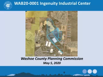 WAB20-0001 Ingenuity Industrial Center  Washoe County Planning Commission  May 5, 2020  1